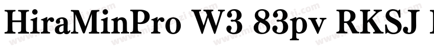 HiraMinPro W3 83pv RKSJ H字体转换